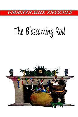 The Blossoming Rod 1481154966 Book Cover