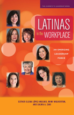 Latinas in the Workplace: An Emerging Leadershi... 1579223524 Book Cover