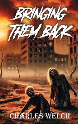 Bringing Them Back B0GLFM5LNM Book Cover