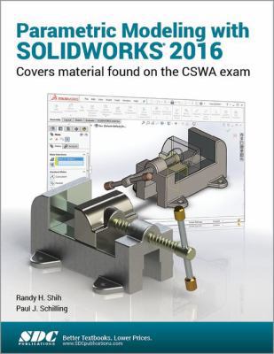 Parametric Modeling with SOLIDWORKS 2016 1585039985 Book Cover
