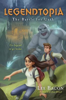 Legendtopia Book #1: The Battle for Urth 0553534025 Book Cover