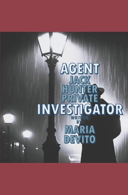 Agent Jack Hunter Private Investigator B0F9TR63GY Book Cover