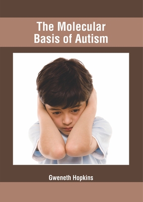 The Molecular Basis of Autism 1632427893 Book Cover