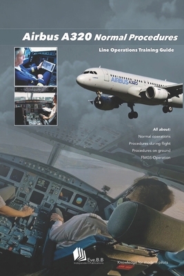 Airbus A320 Normal Procedures: Line Operations ... B0GZZ4CW9F Book Cover