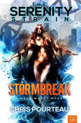 The Serenity Strain: Stormbreak 1532790902 Book Cover