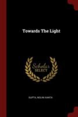 Towards the Light 1376215837 Book Cover
