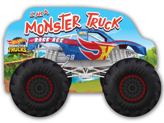 Hot Wheels: I Am a Monster Truck: A Board Book ... 149981352X Book Cover