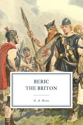 Beric the Briton B08P5GBS73 Book Cover
