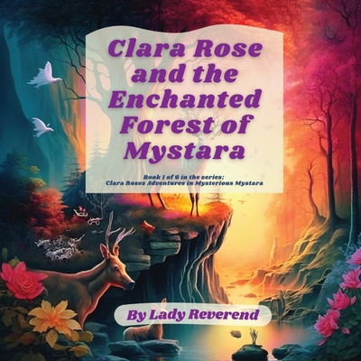 Clara Rose and the Enchanted Forest of Mystara 9693092252 Book Cover