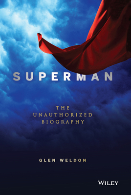 Superman: The Unauthorized Biography 1681629208 Book Cover