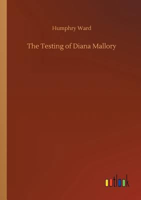 The Testing of Diana Mallory 3732643182 Book Cover