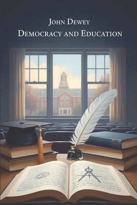 Democracy and Education 1434105911 Book Cover