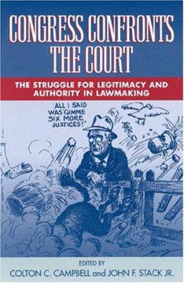 Congress Confronts the Court: The Struggle for ... 0742501388 Book Cover
