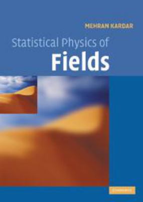 Statistical Physics of Fields 0511815883 Book Cover