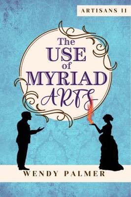 The Use of Myriad Arts 176371151X Book Cover