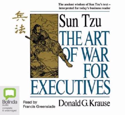 The Art of War for Executives 1921334509 Book Cover