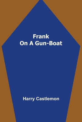 Frank on a Gun-Boat 9356232245 Book Cover