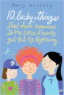 10 Lucky Things That Have Happened to Me Since ... 0440422213 Book Cover