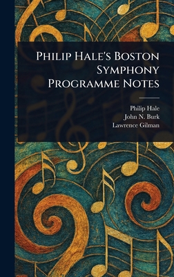 Philip Hale's Boston Symphony Programme Notes 1023486954 Book Cover