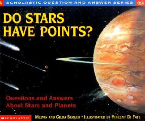 Do Stars Have Points?: Questions and Answers ab... 0590130803 Book Cover