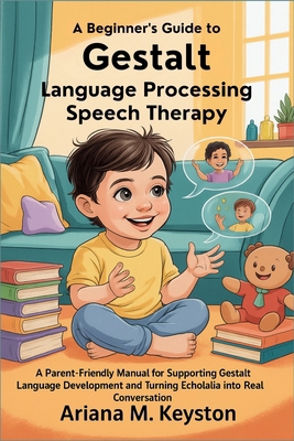 A Beginner's Guide to Gestalt Language Processi... B0FY3KN3BB Book Cover