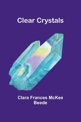 Clear Crystals 9368395837 Book Cover