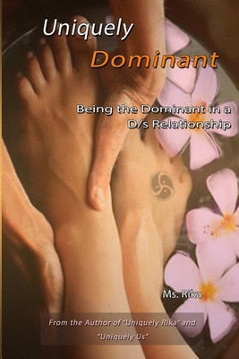 Uniquely Dominant: Being the Dominant in a D/s ... 035903814X Book Cover