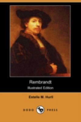 Rembrandt (Illustrated Edition) (Dodo Press) 1406594032 Book Cover