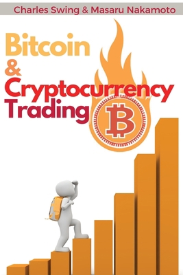 Bitcoin and Cryptocurrency Trading: Learn the B... 1802869174 Book Cover