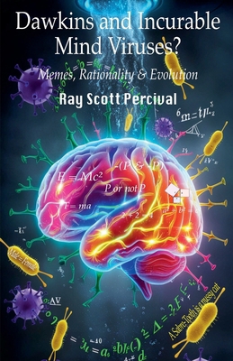 Dawkins and Incurable Mind Viruses?: Memes, Rat... B0DVH4MQLG Book Cover