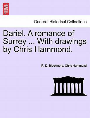 Dariel. A romance of Surrey ... With drawings b... 1241573190 Book Cover