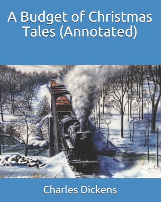 A Budget of Christmas Tales (Annotated) B08SP173MB Book Cover