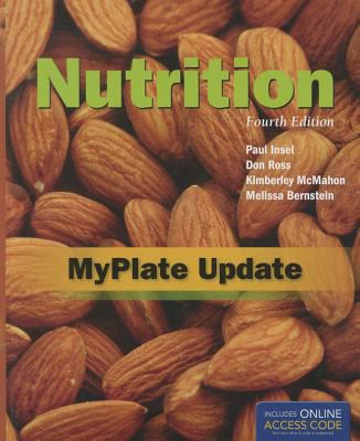 Nutrition, Fourth Edition: MyPlate Update: . 1449675220 Book Cover