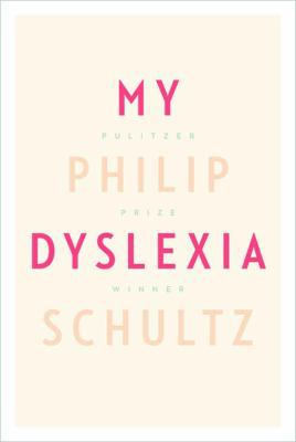 My Dyslexia 0393079643 Book Cover