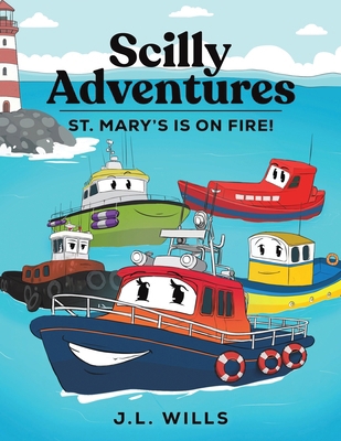 Scilly Adventures; St. Mary's is on Fire! 1035892723 Book Cover