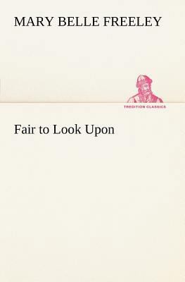 Fair to Look Upon 3849166732 Book Cover