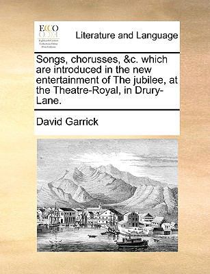 Songs, chorusses, &c. which are introduced in t... 1170477429 Book Cover