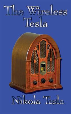 The Wireless Tesla 151543818X Book Cover