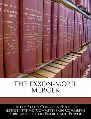 The Exxon-mobil Merger 1240450788 Book Cover