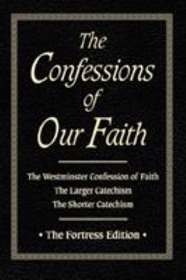 Confessions of Our Faith 0979371805 Book Cover