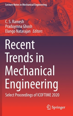 Recent Trends in Mechanical Engineering: Select... 9811620857 Book Cover