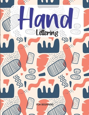 Hand Lettering for Beginner: Modern Calligraphy... B08J5BGHVW Book Cover