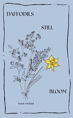 Daffodils Still Bloom B0H5DY9JZS Book Cover