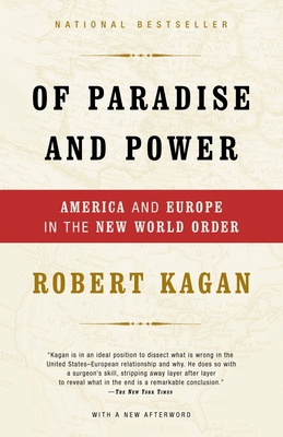 Of Paradise and Power: America and Europe in th... 1400034183 Book Cover