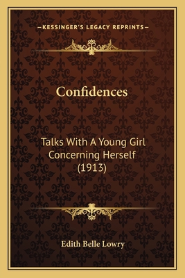 Confidences: Talks With A Young Girl Concerning... 1164153013 Book Cover