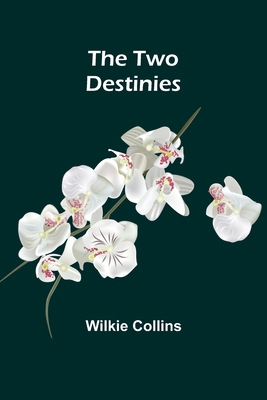 The Two Destinies [French] 9362515393 Book Cover