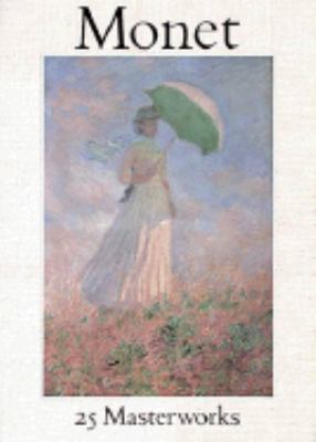 Monet: 25 Masterworks 0810926032 Book Cover