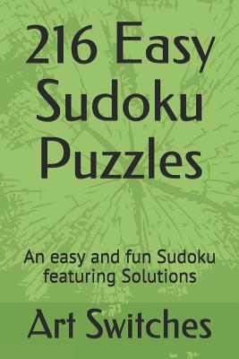 216 Easy Sudoku Puzzles: An easy and fun Sudoku... 1082447889 Book Cover