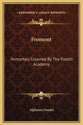 Fromont: Immortals Crowned By The French Academy 1169298117 Book Cover