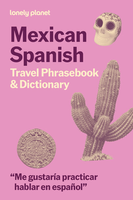 Lonely Planet Mexican Spanish Travel Phrasebook... 1806531402 Book Cover
